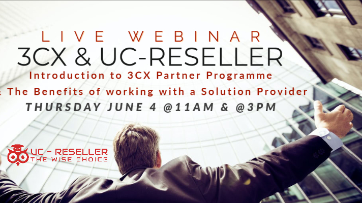 3CX & UC-Reseller Webinar 4th June 2020